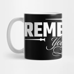 Remember Your Why Mug